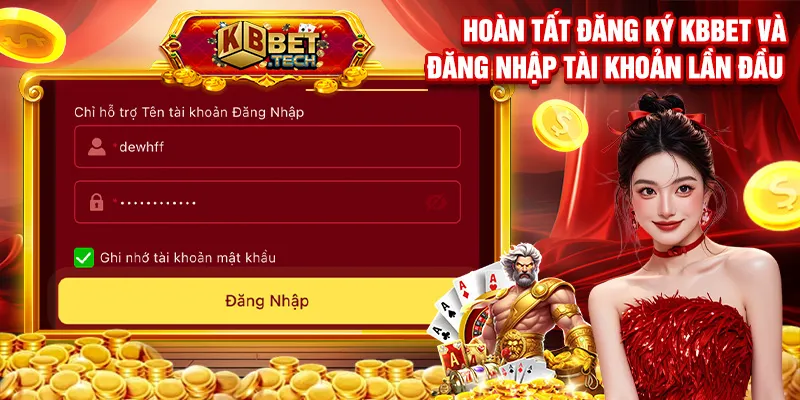 Hoàn tất đăng ký KBBET và đăng nhập tài khoản lần đầu