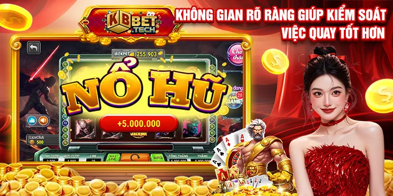 Không gian rõ ràng giúp kiểm soát việc quay tốt hơn